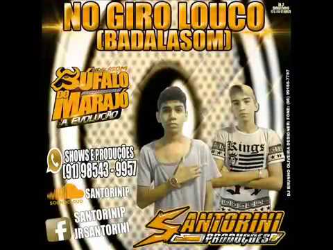 Junior Santorini E Guinho GtreS - Giro Louco Do Badala