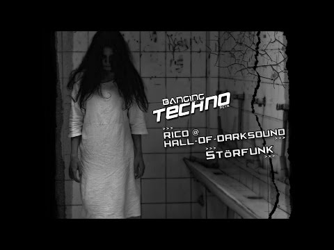Banging Techno sets 140 - rico @ Hall-of-Darksound // StörFunk