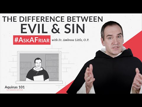 Can Something Be Evil But Not Sinful? #AskAFriar (Aquinas 101)