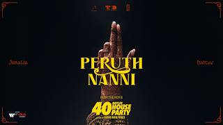 Peruth Nanni - Music Video | 40 Days of House Party | Dabzee | Bibin Ashok | Shifina Babin Pakker
