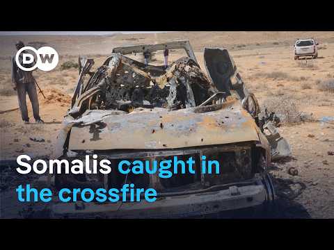 Somali civilians caught in the crossfire of US strikes against radical groups | DW News