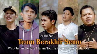 Download lagu Temu Berakhir Semu - Willy Julian x Hendra Marvin x Aristo Sare x Tommy Conrado x Rico Silahooy mp3