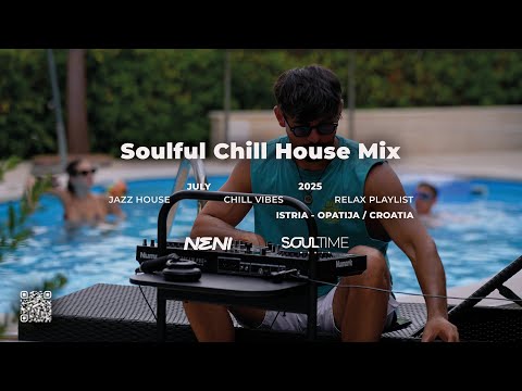 Soulful Chill House Mix 2025 | Relaxing Playlist by Neni