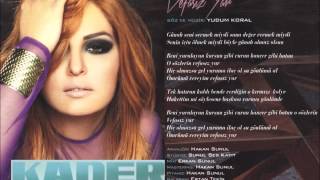 KADER ''Vefasız Yar'' // www.sunulmuzik.com