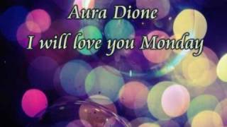 Aura Dione - I will love you Monday
