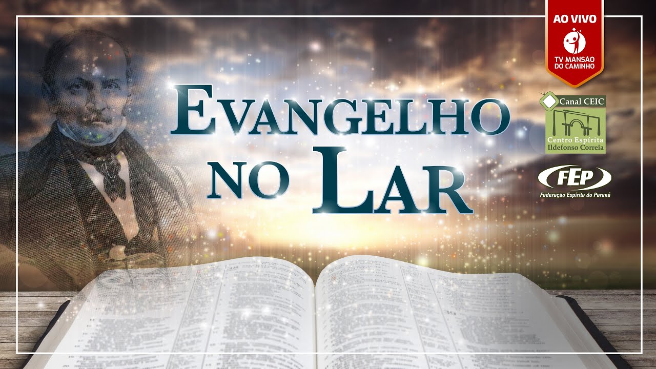 Evangelho no Lar • 13/10/2024