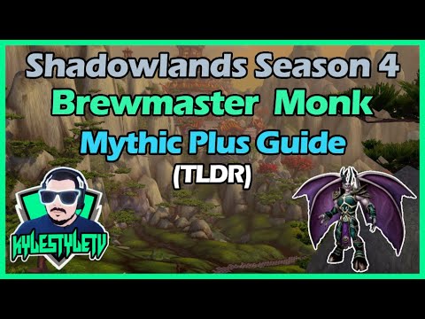 TLDR Brewmaster Monk Mythic Plus Guide - Shadowlands 9.2.7 Season 4 - Shrouded