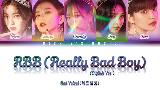 Red Velvet (레드벨벳) - RBB (Really Bad Boy) (English Ver.) [Color Coded Lyrics Eng]