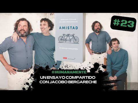 'Amistad', un libro a cuatro manos de Jacobo Bergareche y Mariano Sigman