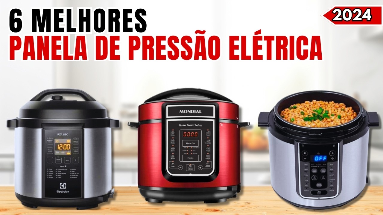 6 Melhores PANELA DE PRESSÃO ELÉTRICA de 2024 | Qual a Melhor PANELA DE PRESSAO ELETRICA 2024?
