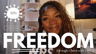My HSV 2 Testimony, Christ Freed Me !