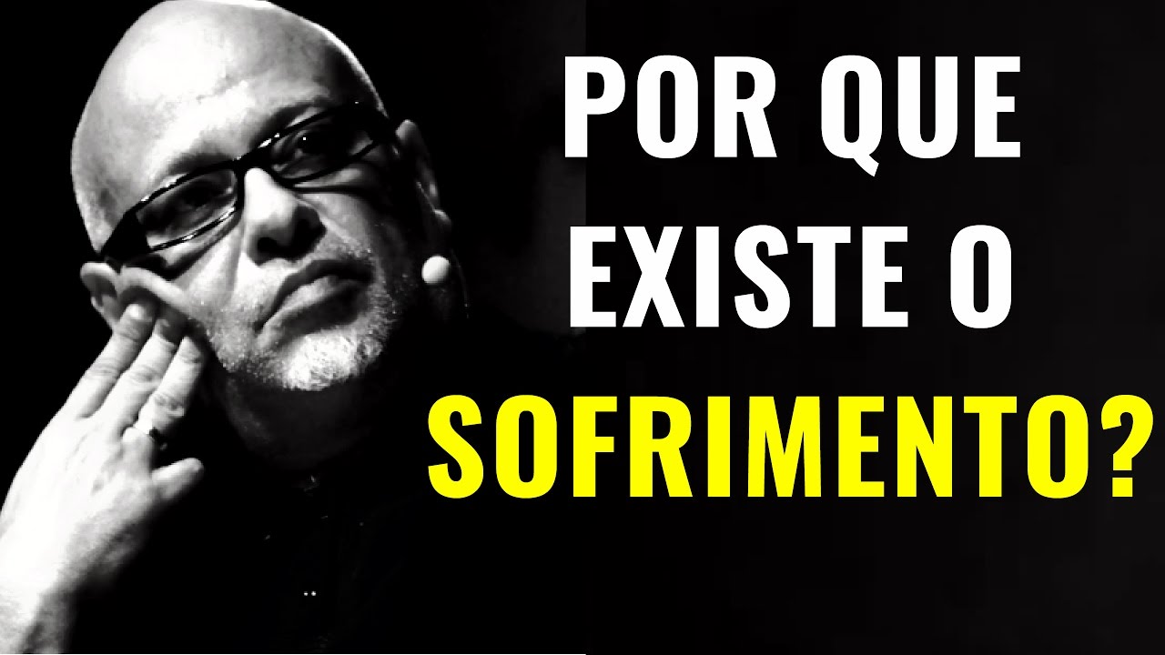 Por que existe o SOFRIMENTO? • Luiz Felipe Pondé