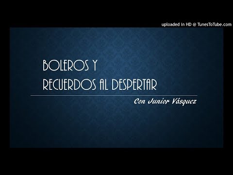 Boleros y recuerdos 29/03/20 parte 1