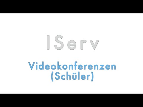 IServ - Videokonferenzen (Schüler)