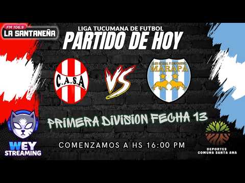 "C.A SANTA ANA  VS  C.S.D MARAPA" - FM LA SANTANEÑA - STREAM