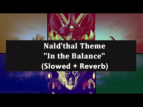 𝔽𝔽𝕏𝕀𝕍-𝐍𝐚𝐥𝐝'𝐭𝐡𝐚𝐥 𝐓𝐡𝐞𝐦𝐞 "𝐈𝐧 𝐭𝐡𝐞 𝐁𝐚𝐥𝐚𝐧𝐜𝐞" (𝗦𝗹𝗼𝘄𝗲𝗱 + 𝗥𝗲𝘃𝗲𝗿𝗯)