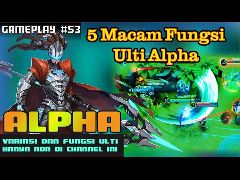 VARIASI & FUNGSI ULTI ALPHA - TUTORIAL ALPHA OFFLANE - BUILD TOP GLOBAL ALPHA - MOBILE LEGENDS
