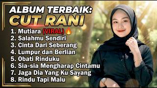 Download lagu **CUT RANI – ALBUM TERBAIK 2026 | MUTIARA (VIRAL) | 8 LAGU PILIHAN PENUH CINTA & RINDU** mp3 Download lagu **CUT RANI – ALBUM TERBAIK 2026 | MUTIARA (VIRAL) | 8 LAGU PILIHAN PENUH CINTA & RINDU** mp3
