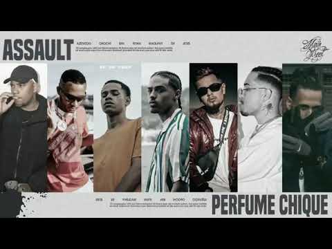 Assault"perfume chique"-Azevedo | Orochi | Bin | Ryan | Maquiny | Azevedo•(Prod Jess)