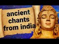 Ancient Chants From India Volume 2 Full Album