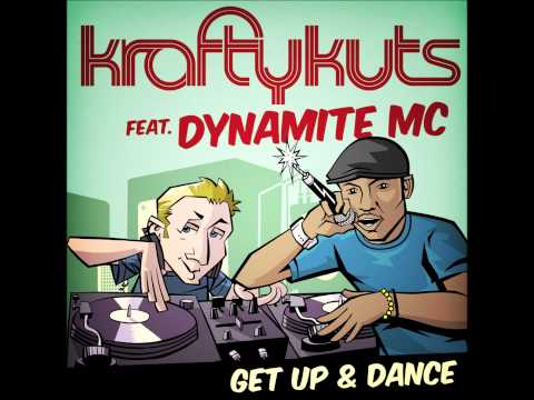 Krafty Kuts Feat. Dynamite MC - Get Up & Dance