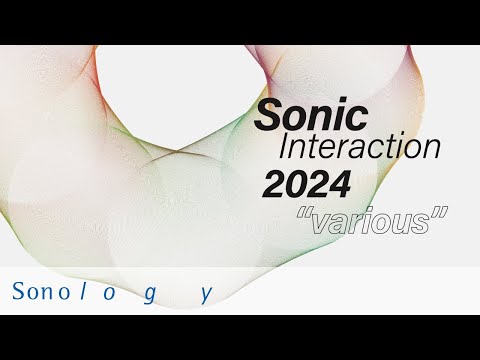 演奏・創作学科 Sonic Interaction 2024 various