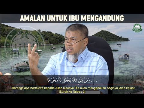 Amalan Untuk Ibu Mengandung || Ustaz Abd Muein Abd Rahman