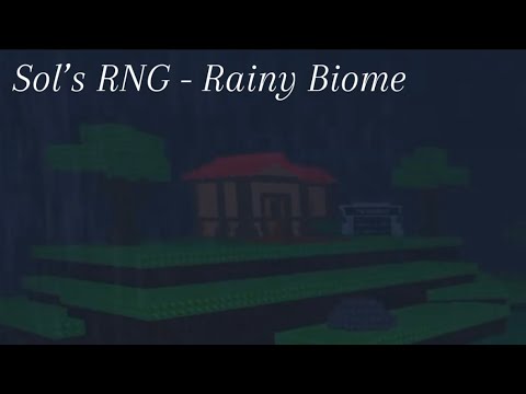 Rainy Biome Soundtrack : Sol’s RNG