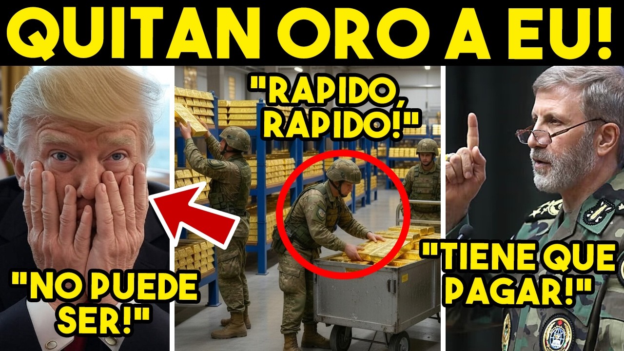 TRUMP SIN SALIDA! QUITAN ORO A EU, IRAN COBRA LA CUOTA. NO LO PUEDE CREER, TODO SE DERRUMBA. HOY