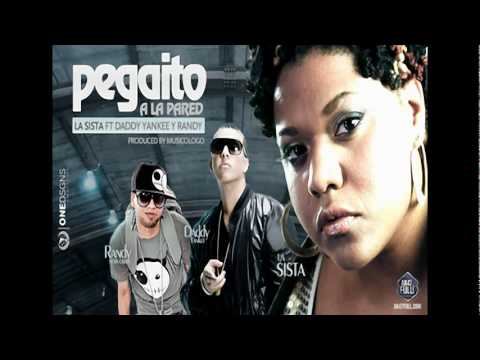 La Sista Ft Daddy Yankee  Randy Nota Loca   Pegaito A La Pared