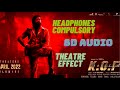 Toofan Lyrical Kannada 8D Audio KGF Chapter 2 RockingStar Yash Prashanth Neel Ravi Basrur