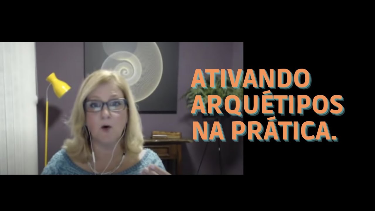 ATIVANDO ARQUÉTIPOS NA SUA VIDA | Dra. Mabel Cristina Dias