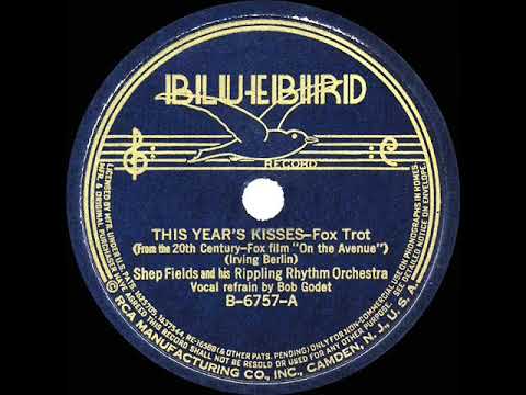 1936 Shep Fields - This Year’s Kisses (Bob Goday, vocal)