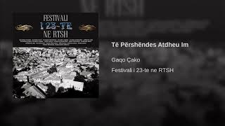 Gaqo Çako - Të Përshëndes Atdheu Im