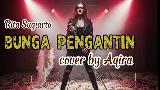Download lagu Bunga Pengantin (Rita Sugiarto)[Cover rock version] mp3