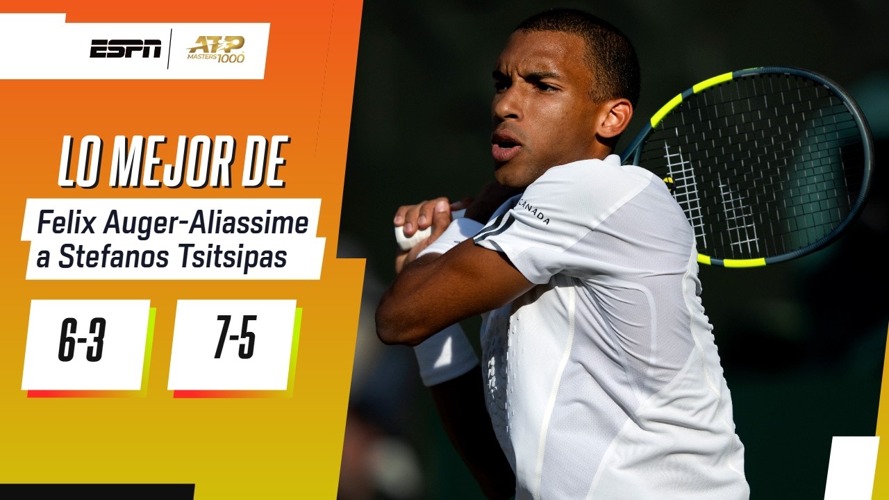 EL CANADIENSE AUGER-ALIASSIME SUPERÓ A TSITSIPAS Y AVANZÓ EN EL ATP 1000 DE CINCINNATI | RESUMEN