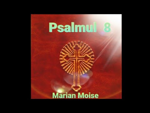*NOU*Psalmul  8 - Marian Moise