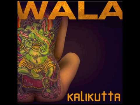 WALA - KaliKutta - lk Onkar (WALA Remix)