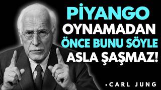 PIYANGO BİLETİ ALMADAN ÖNCE ZİHNİNİZİ DEĞİŞTİREN 4 KELİME | CARL JUNG