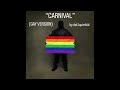 CARNIVAL Gay Version By Dat1quietkid