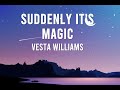 Suddenly It S Magic Lyrics Vesta Williams
