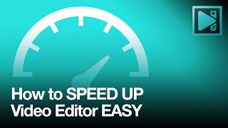How to speed up ANY video editing software on PC