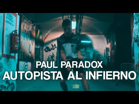 Paul Paradox - AUTOPISTA AL INFIERNO (Videoclip) (2017)