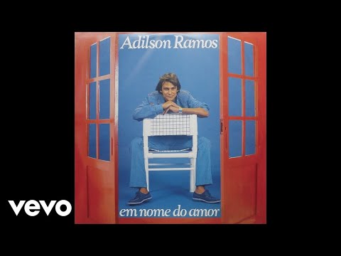 Adílson Ramos - Amiga, Amante, Amor (Pseudo Video)