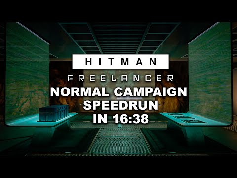 Normal Campaign Any% Speedrun in 16:38 - Freelancer - HITMAN World of Assassination