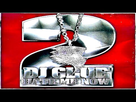 (FULL MIXTAPE) DJ Clue? - Hate Me Now Pt. 2 (2002)