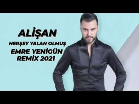 Dj Emre Yenigün ft. Alişan - Herşey Yalan Olmuş (Remix 2021)