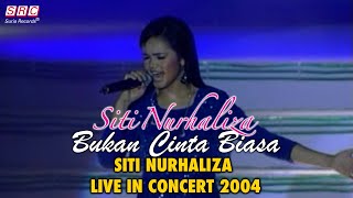 Siti Nurhaliza - Bukan Cinta Biasa (SITI NURHALIZA LIVE IN CONCERT 2004)