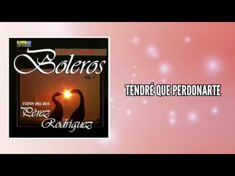 Tendré que perdonarte - Duo Pérez Rodríguez / Discos Fuentes