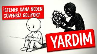 Asla Yardım İstemeyen İnsanların Psikolojisi (Sandığın Gibi Değil)